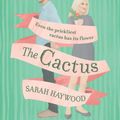 Cover Art for 9781432870119, The Cactus by Sarah Haywood