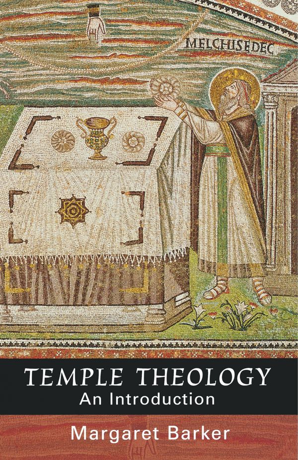 Cover Art for 9780281056347, Temple Theology by Margaret Barker