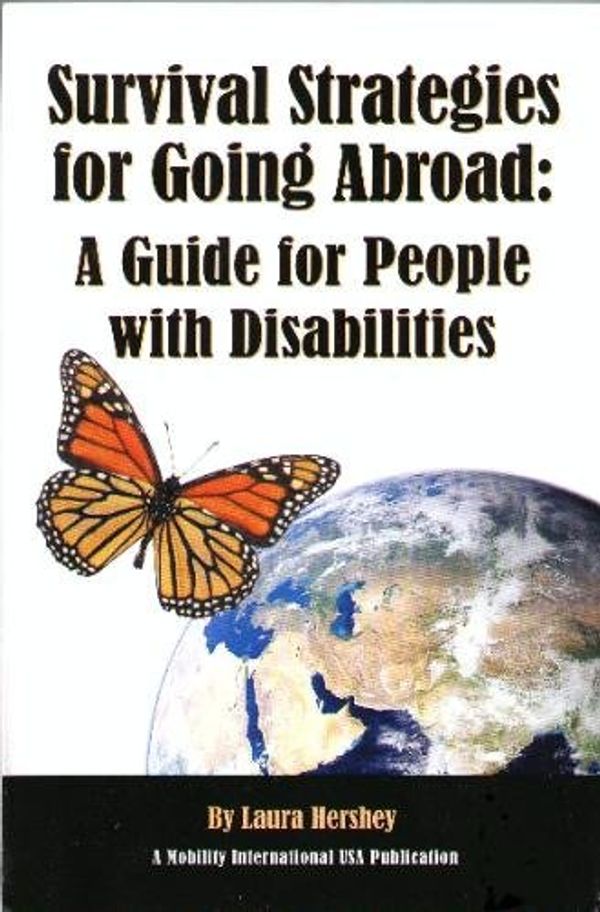 Cover Art for 9781880034705, Survival Strategies for Going Abroad: A Guide for People with Disabilities by Laura Hershey
