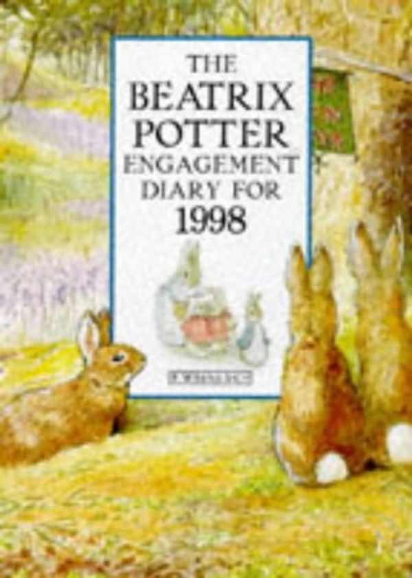 Cover Art for 9780723243717, Beatrix Potter Engagement Diary 1998 (Beatrix Potter's Country World) by Beatrix Potter