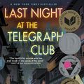 Cover Art for 9780525555278, Last Night at the Telegraph Club by Malinda Lo
