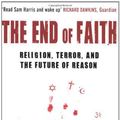 Cover Art for 8601300413501, By Sam Harris The End of Faith: Religion, Terror, and the Future of Reason (New edition) by Sam Harris