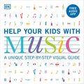 Cover Art for 9780241462553, Help Your Kids With Music: A unique step-by-step visual guide by Carol Vorderman
