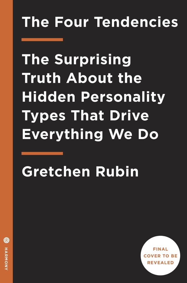Cover Art for 9781524760922, The Four Tendencies by Gretchen Rubin
