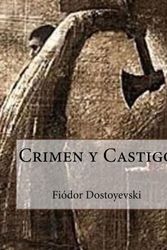 Cover Art for 9781482592320, Crimen y Castigo by Fiodor Dostoyevski