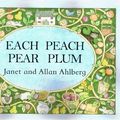 Cover Art for 9780141501581, Each Peach Pear Plum by Allan Ahlberg