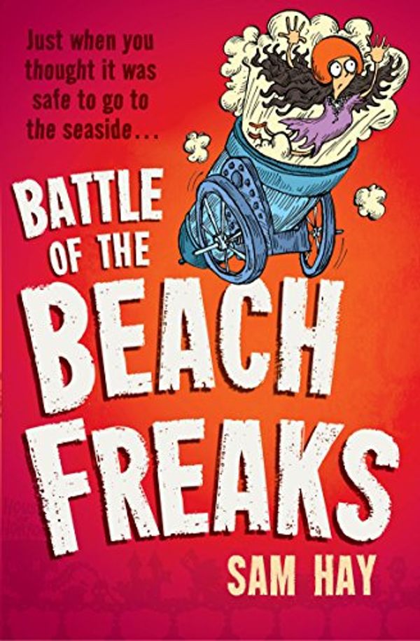 Cover Art for 9781846471698, Battle of the Beach Freaks (Screaming Sands) by Sam Hay