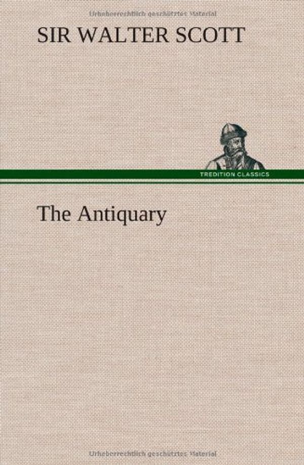 Cover Art for 9783849565251, The Antiquary by Sir Walter Scott