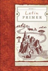 Cover Art for 9781591280545, Latin Primer 1: Student (3rd edition) by Martha Wilson