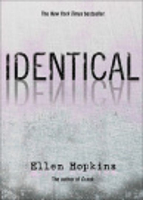 Cover Art for 9781606867419, Identical by Ellen Hopkins