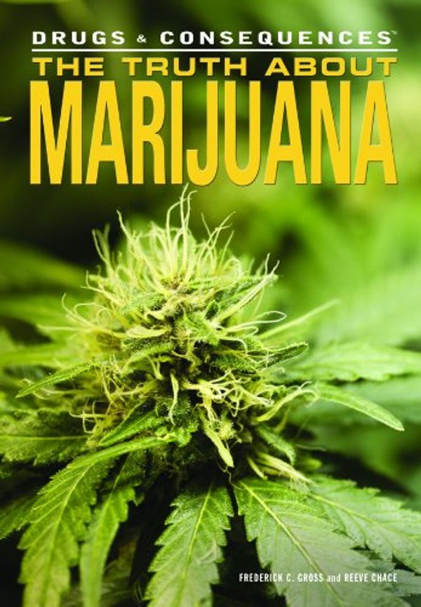 Cover Art for 9781448846399, The Truth About Marijuana by Frederick C. Gross
