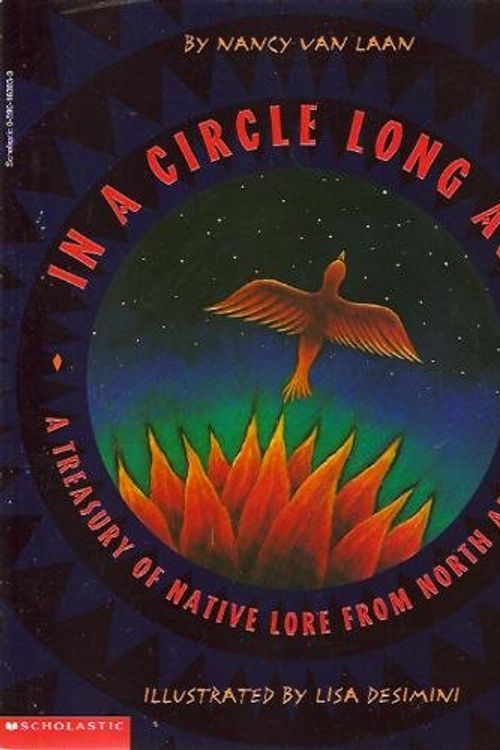 Cover Art for 9780590163835, IN A CIRCLE LONG AGO: A Treasury of Native Lore from North America by Nancy Van Laan