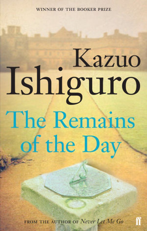 Cover Art for 9780571249350, The Remains of the Day by Kazuo Ishiguro