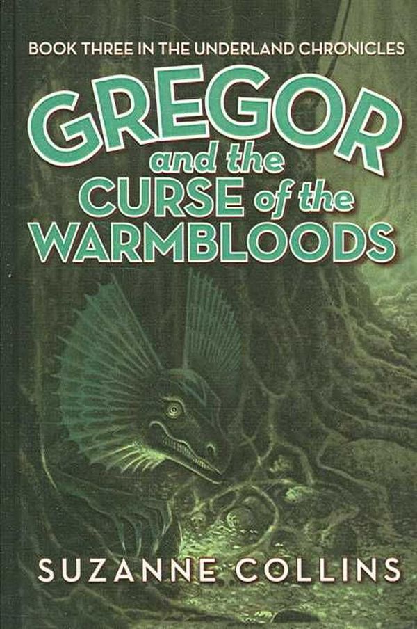 Cover Art for 9780756967666, Gregor and the Curse of the Warmbloods by Suzanne Collins