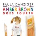 Cover Art for 9780439544122, Amber Brown Goes Fourth by Paula Danziger