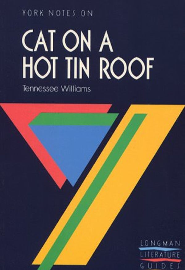 Cover Art for 9780582262478, York Notes on Cat on a Hot Tin Roof By Tennessee Williams Pb by Prof Robert Welch