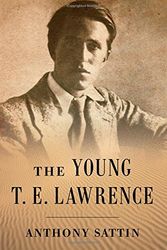 Cover Art for 9780393242669, The Young T. E. Lawrence by Anthony Sattin