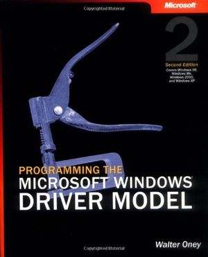 Cover Art for 9780735618039, Programming the Microsoft Windows Driver Model by Walter Oney