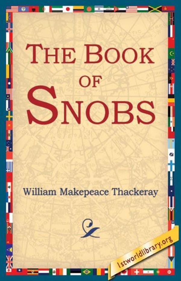 Cover Art for 9781595401779, The Book of Snobs by William Makepeace Thackeray