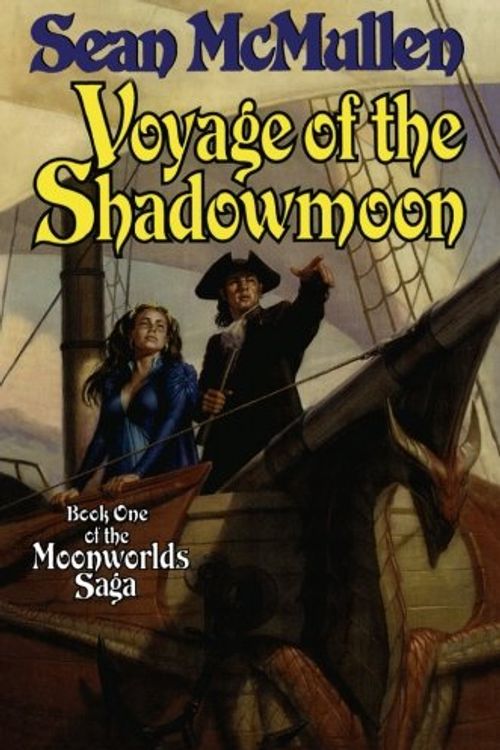 Cover Art for 9780765336118, Voyage of the Shadowmoon by Sean McMullen