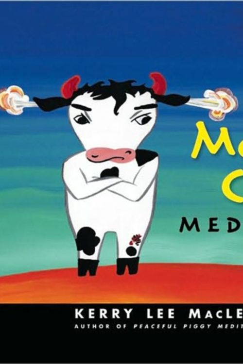 Cover Art for 9780861715732, Moody Cow Meditates by Kerry Lee MacLean