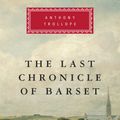 Cover Art for 9780679443667, The Last Chronicle of Barset by Anthony Trollope