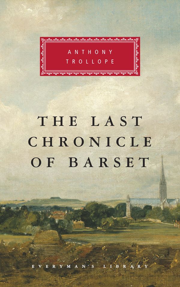 Cover Art for 9780679443667, The Last Chronicle of Barset by Anthony Trollope
