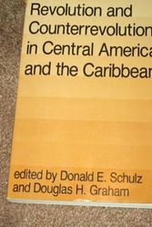 Cover Art for 9780865315518, Revolution and Counterrevolution in Central America and the Caribbean by Donald E. Schulz and Douglas H. Graham (Edited by)