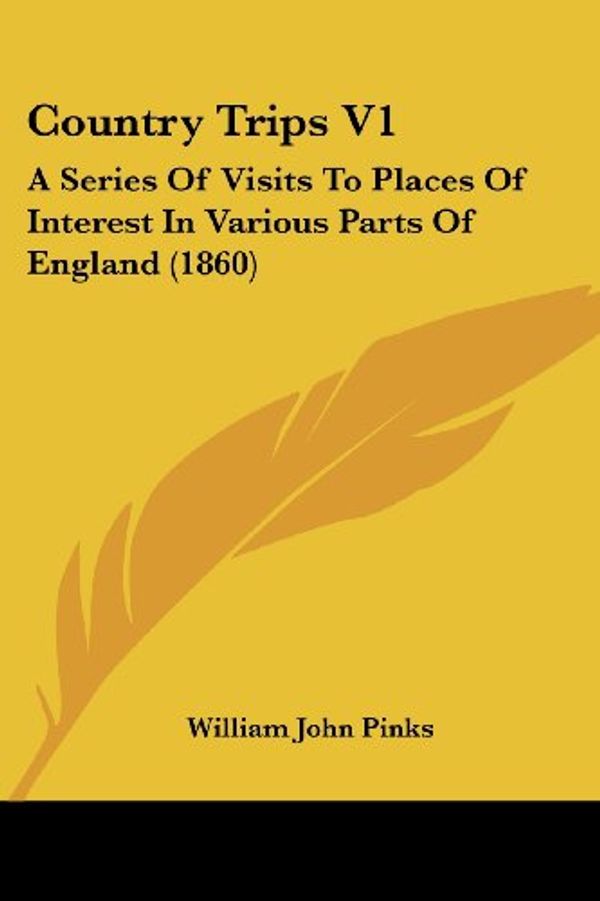 Cover Art for 9781104047221, Country Trips V1 by William John Pinks