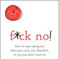 Cover Art for 9780316529143, F**k No! by Sarah Knight