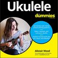 Cover Art for B08M5Q623L, Ukulele For Dummies by Alistair Wood