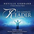 Cover Art for B07BCKCJKG, Neville Goddard: The Complete Reader by Neville Goddard