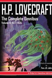 Cover Art for 9780986409783, H.P. Lovecraft, The Complete Omnibus Collection, Volume II: 1927-1935 by Howard Phillips Lovecraft, Finn J.d. John