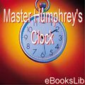 Cover Art for 9781412167604, Master Humphrey's Clock by Charles Dickens