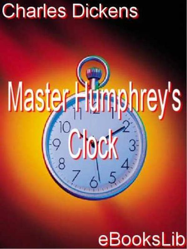 Cover Art for 9781412167604, Master Humphrey's Clock by Charles Dickens