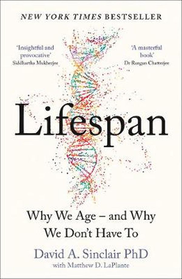Cover Art for 9780008292355, Lifespan: Why We Age – and Why We Don’t Have To by Dr. David A. Sinclair