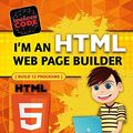 Cover Art for 9780778735168, I'm an HTML Web Page BuilderGeneration Code by Max Wainewright