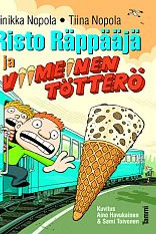 Cover Art for 9789513138998, Risto Räppääjä ja viimeinen tötterö by Sinikka Nopola, Tiina Nopola, Aino Havukainen