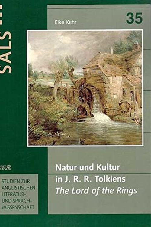 Cover Art for 9783868212990, Natur und Kultur in J. R. R. Tolkiens 'The Lord of the Rings' by Eike Kehr