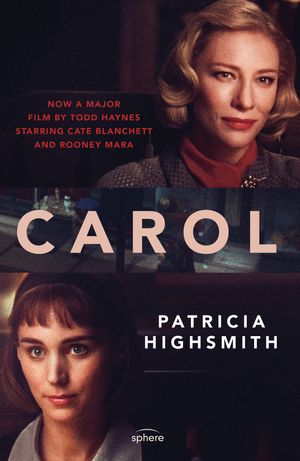 Cover Art for 9780349004686, Carol by Patricia Highsmith
