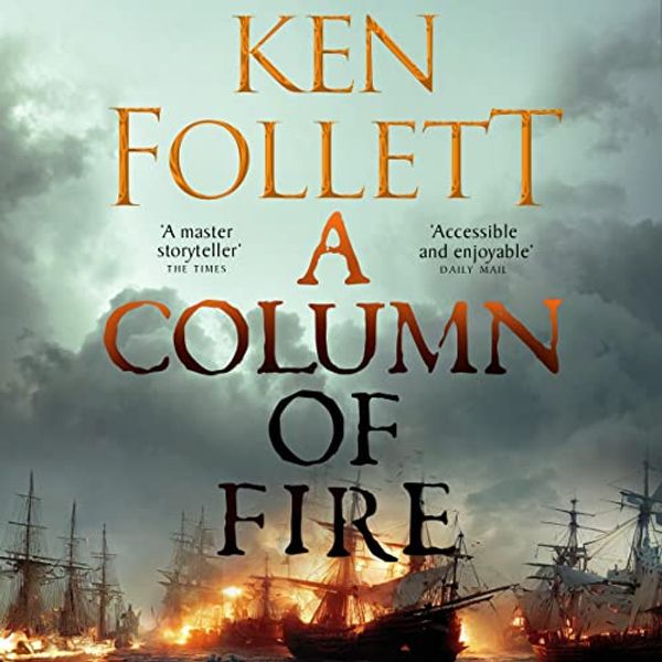 Cover Art for B01N98V3ZW, A Column of Fire: The Kingsbridge Novels, Book 3 by Ken Follett