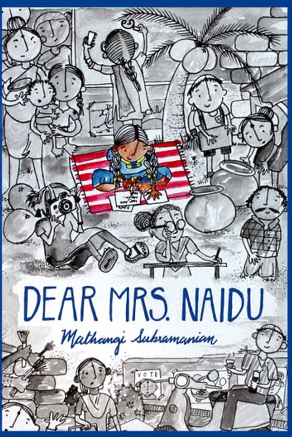 Cover Art for 9789384757175, Dear Mrs Naidu by Mathangi Subramanian