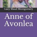 Cover Art for 9798684300400, Anne of Avonlea by Lucy Maud Montgomery