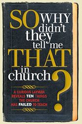 Cover Art for 9781449799625, So, Why Didn't They Tell Me That in Church? by S Michael Owens
