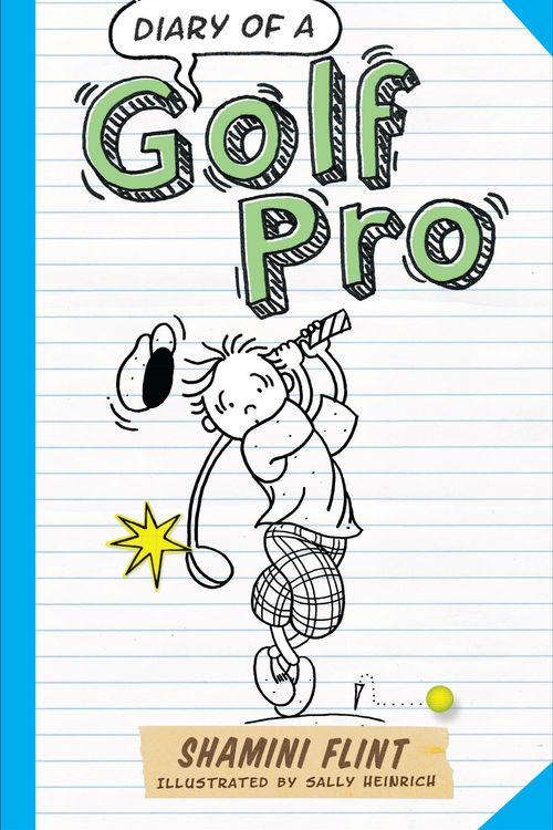 Cover Art for 9781760111496, Diary of a Golf Pro by Shamini Flint, Illustrated by Sally Heinrich