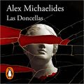 Cover Art for B093R8GH7B, Las Doncellas [The Maidens] by Alex Michaelides, Laura Martín De Dios-Traductor, Laura Manero Jiménez-Traductor