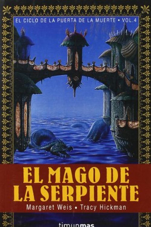 Cover Art for 9788448030698, Mago de La Serpiente IV by Margaret Weis, Tracy Hickman