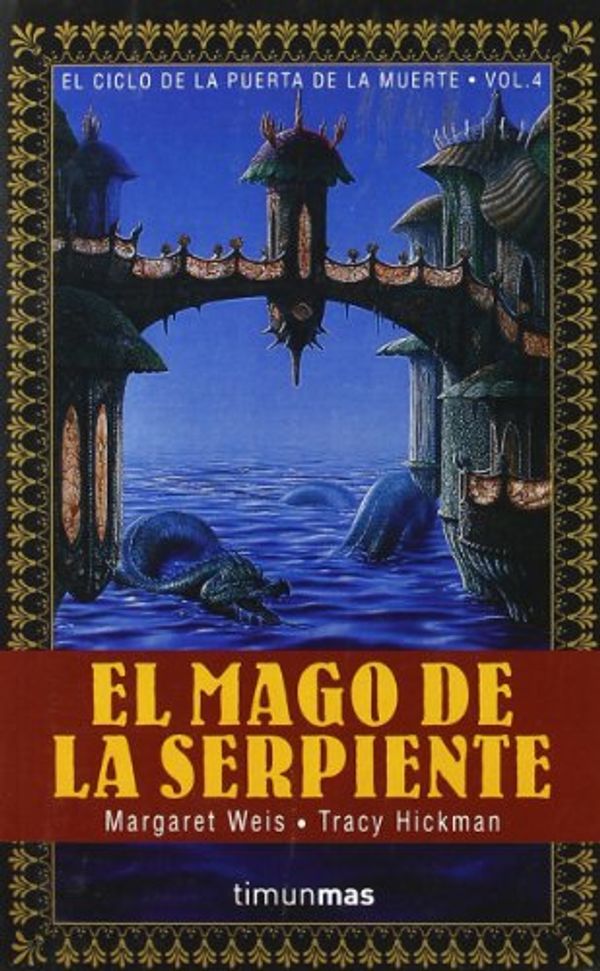 Cover Art for 9788448030698, Mago de La Serpiente IV by Margaret Weis, Tracy Hickman