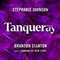 Cover Art for B09V1P1DZN, Tanqueray by Stephanie Johnson, Brandon Stanton