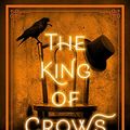 Cover Art for B07SKV8TMM, The King of Crows (The Diviners Book 4) by Libba Bray